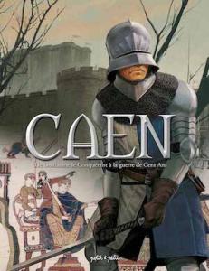 Caen en BD 1 - De Guillaume le Conquérant à la guerre de Cent Ans