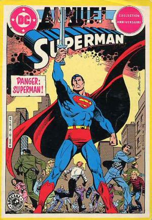 Superman - Collection Anniversaire 2 -  Danger: Superman! 
