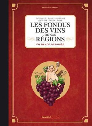 couverture, jaquette Les fondus du vin   - Les fondus des vins de nos régionshors série (bamboo) BD