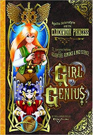 Girl Genius 5 - Clockwork princess