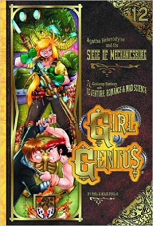 Girl Genius 12 - Siege of mechanicsburg