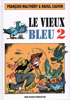 Le vieux bleu 2 - Le vieux bleu 2