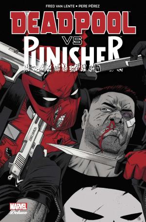 Deadpool Vs. The Punisher édition TPB Hardcover (cartonnée) - Marvel Deluxe