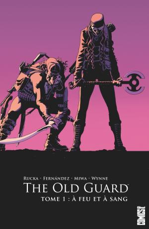 The Old Guard T.1