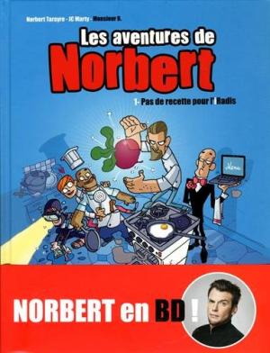 Les aventures de Norbert 1 - Pas de recette pour l'iradis