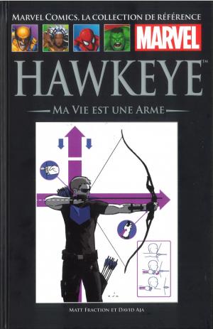 couverture, jaquette Marvel Comics, la Collection de Référence 84  - Hawkeye - Ma Vie est une ArmeTPB hardcover (cartonnée) (Hachette) Comics