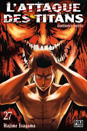 couverture, jaquette L'Attaque des Titans 27 Limitée (Pika) Manga