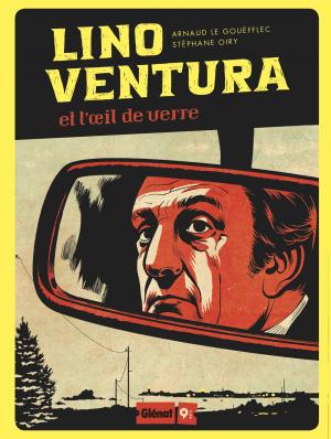 Lino ventura 0 - Lino Ventura et l'oeil de verre