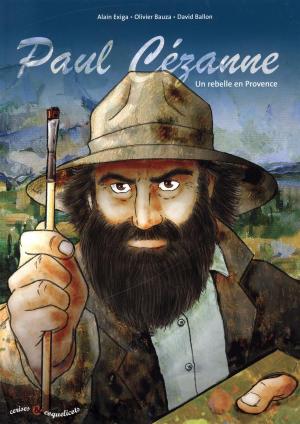 Paul Cézanne - Un rebelle en Provence édition simple
