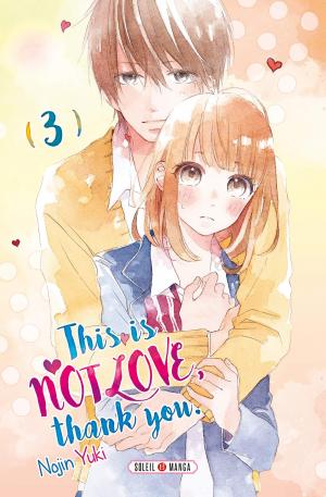couverture, jaquette This is not love, thank you 3  (soleil manga) Manga