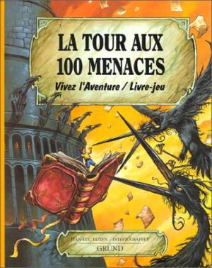 Vivez l'aventure 10 - La tour aux 100 menaces