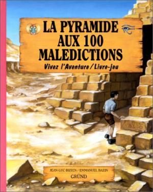 Vivez l'aventure 13 - La pyramide aux 100 malédictions