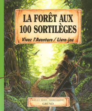 Vivez l'aventure 9 - la forêt aux 100 sortilèges
