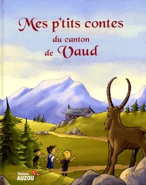 Mes p'tits contes du canton de Vaud édition simple