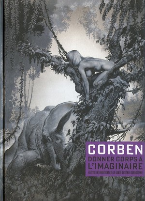 Corben - Donner corps a l’imaginaire 1