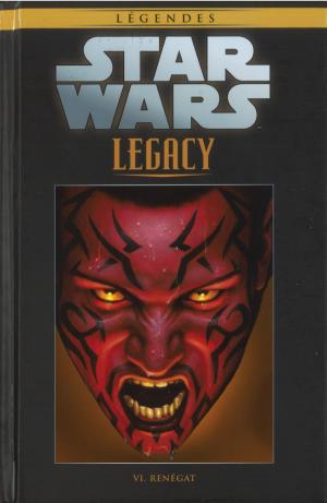 Star Wars - La Collection de Référence 90 - Star Wars Legacy - VI. Renégat