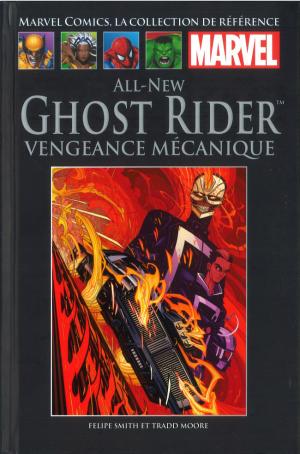 couverture, jaquette Marvel Comics, la Collection de Référence 100  - All-New Ghost Rider - Vengeance MécaniqueTPB hardcover (cartonnée) (Hachette) Comics
