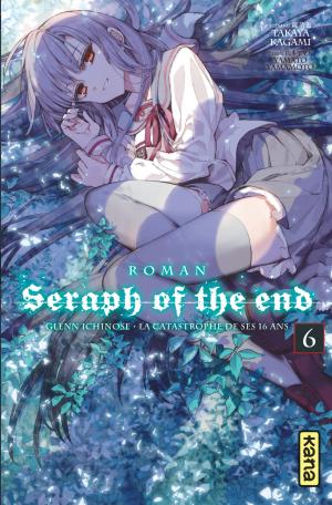 couverture, jaquette Seraph of the End 6  (kana) Light novel