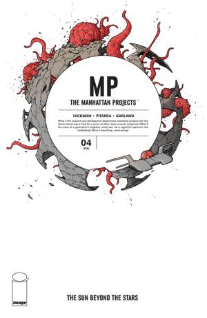 The Manhattan Projects - The Sun Beyond the Stars # 4 Issues