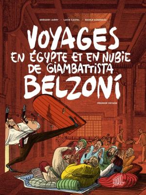 Voyages en Egypte et en Nubie de Giambattista Belzoni édition simple