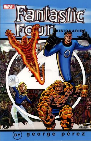 Fantastic Four Visionaries by George Perez 1 - fantastic four visionaries by George Perez