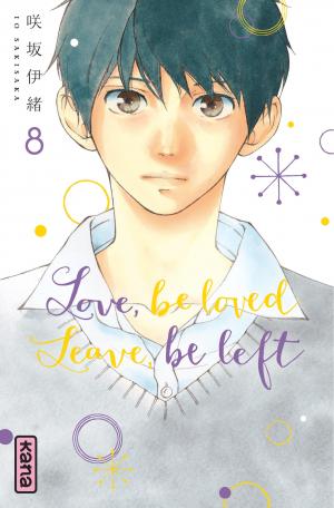 couverture, jaquette Love, be loved, Leave, be left 8  (kana) Manga
