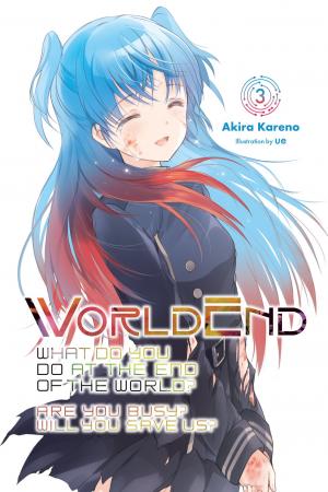 couverture, jaquette What Do You Do at the End of the World? Are You Busy? Will You Save Us? 3  (Yen On) Light novel