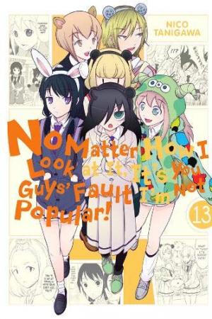 couverture, jaquette Watashi ga Motenai no wa Dou Kangaete mo Omaera ga Warui! 13  (Yen Press) Manga