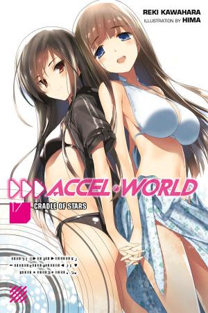 couverture, jaquette Accel World 17  - Cradle of stars (Yen On) Light novel