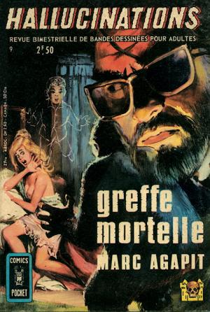 Hallucinations 9 - Greffe mortelle