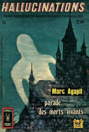 Hallucinations 13 - Parade des morts-vivants