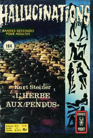 Hallucinations 48 - L'herbe aux pendus (2/2)