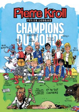 Pierre Kroll - Petits dessins 24 - Champions du monde