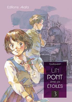 couverture, jaquette Un pont entre les étoiles 3  (akata) Manga