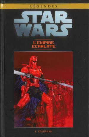 Star Wars - La Collection de Référence 76 - L'empire Ecarlate - I. Trahison 