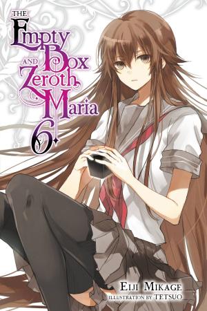 couverture, jaquette Utsuro no Hako to Zero no Maria 6  (Yen On) Light novel