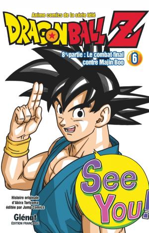 couverture, jaquette Dragon Ball Z - 8ème partie : Le combat final contre Majin Boo 6  (Glénat Manga) Anime comics