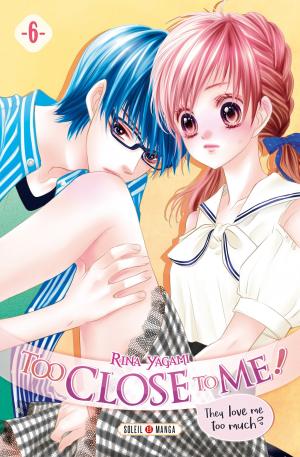 couverture, jaquette Too Close to Me ! 6  (soleil manga) Manga