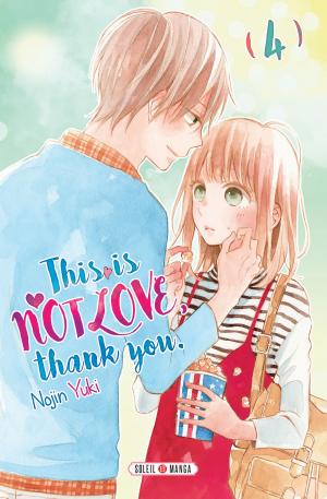 couverture, jaquette This is not love, thank you 4  (soleil manga) Manga