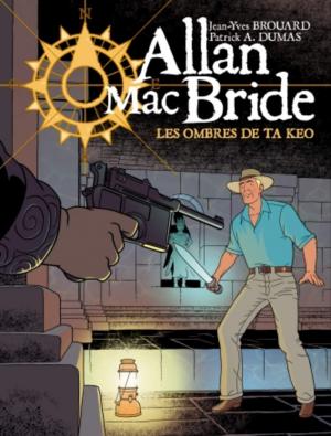 Allan Mac Bride 6 -  Les ombres de Ta Keo