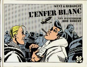 Les aventures de Bob Robert 2 - L'enfer blanc