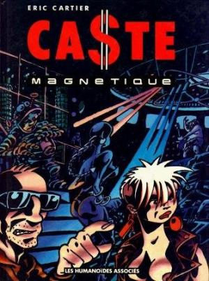 Caste magnétique 1 - Caste magnétique
