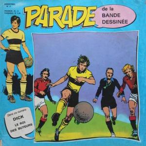 Parade de la Bande Dessinée 4 -  Dick le roi des buteurs