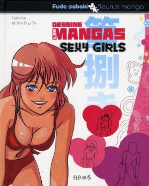 couverture, jaquette Dessine les mangas 7  - Sexy girls (Fleurus manga) Méthode