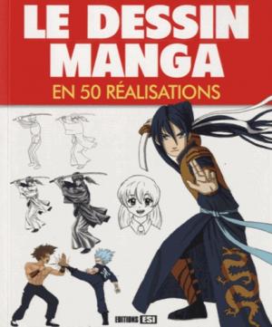 Le dessin manga en 50 réalisations édition simple