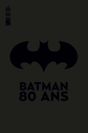 Batman 80 ans édition TPB Hardcover (cartonnée)