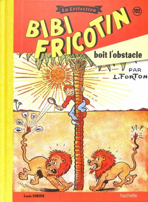 Bibi Fricotin 122 - Bibi Fricotin boit l'obstacle