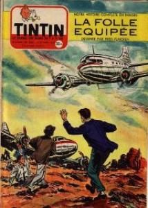 Tintin : Journal Des Jeunes De 7 A 77 Ans 364 - La folle équipée