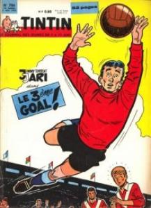 Tintin : Journal Des Jeunes De 7 A 77 Ans 706 - Le 3ème goal