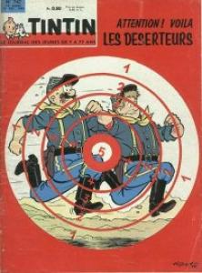 Tintin : Journal Des Jeunes De 7 A 77 Ans 747 - Attention voilà les déserteurs